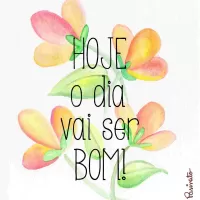 Hoje o dia vai ser bom