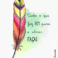 O que faz bem faça